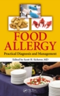 Food Allergy : Practical Diagnosis and Management - eBook