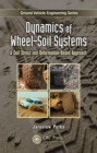 Dynamics of Wheel-Soil Systems : A Soil Stress and Deformation-Based Approach - Book