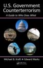 U.S. Government Counterterrorism : A Guide to Who Does What - eBook