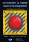 Introduction to Hazard Control Management : A Vital Organizational Function - eBook