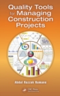 Quality Tools for Managing Construction Projects - Book