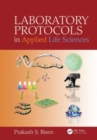 Laboratory Protocols in Applied Life Sciences - Book