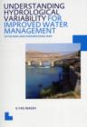 Understanding Hydrological Variability for Improved Water Management in the Semi-Arid Karkheh Basin, Iran : UNESCO-IHE PhD Thesis - eBook