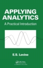 Applying Analytics : A Practical Introduction - Book