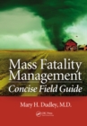 Mass Fatality Management Concise Field Guide - eBook