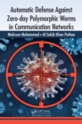 Automatic Defense Against Zero-day Polymorphic Worms in Communication Networks - eBook