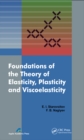Foundations of the Theory of Elasticity, Plasticity, and Viscoelasticity - eBook