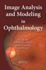 Image Analysis and Modeling in Ophthalmology - eBook