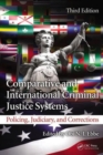 Comparative and International Criminal Justice Systems : Policing, Judiciary, and Corrections, Third Edition - Book