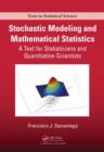 Stochastic Modeling and Mathematical Statistics : A Text for Statisticians and Quantitative Scientists - Book