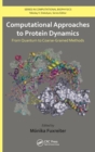 Computational Approaches to Protein Dynamics : From Quantum to Coarse-Grained Methods - Book