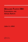 Metallized Plastics 5&6: Fundamental and Applied Aspects - eBook