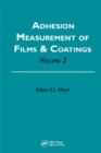 Adhesion Measurement of Films and Coatings, Volume 2 - eBook