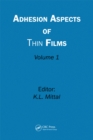 Adhesion Aspects of Thin Films, Volume 1 - eBook