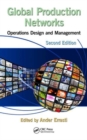 Global Production Networks : Operations Design and Management, Second Edition - Book