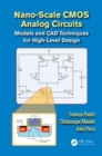 Nano-scale CMOS Analog Circuits : Models and CAD Techniques for High-Level Design - Book