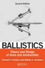 Ballistics : Theory and Design of Guns and Ammunition, Second Edition - Book