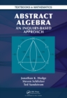 Abstract Algebra : An Inquiry Based Approach - eBook