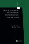 Physical-Chemical Mechanics of Disperse Systems and Materials - eBook