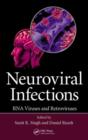 Neuroviral Infections : RNA Viruses and Retroviruses - Book