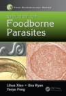 Biology of Foodborne Parasites - Book