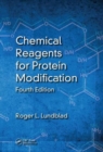 Chemical Reagents for Protein Modification - Book