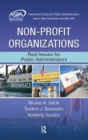 Non-Profit Organizations : Real Issues for Public Administrators - eBook