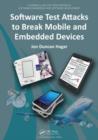 Software Test Attacks to Break Mobile and Embedded Devices - Book