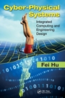Cyber-Physical Systems : Integrated Computing and Engineering Design - Book