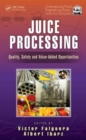 Juice Processing : Quality, Safety and Value-Added Opportunities - Book