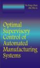 Optimal Supervisory Control of Automated Manufacturing Systems - eBook