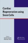 Cardiac Regeneration using Stem Cells - eBook