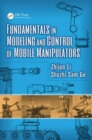 Fundamentals in Modeling and Control of Mobile Manipulators - Book