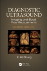 Diagnostic Ultrasound : Imaging and Blood Flow Measurements, Second Edition - eBook