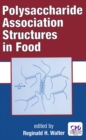 Polysaccharide Association Structures in Food - eBook