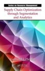 Supply Chain Optimization through Segmentation and Analytics - Book