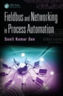Fieldbus and Networking in Process Automation - Book