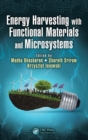 Energy Harvesting with Functional Materials and Microsystems - Book