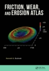 Friction, Wear, and Erosion Atlas - eBook