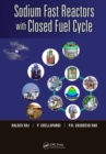 Sodium Fast Reactors with Closed Fuel Cycle - eBook