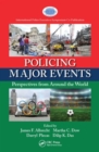 Policing Major Events : Perspectives from Around the World - Book