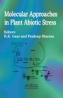 Molecular Approaches in Plant Abiotic Stress - Book