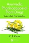 Ayurvedic Pharmacopoeial Plant Drugs : Expanded Therapeutics - Book