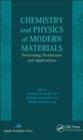 Chemistry and Physics of Modern Materials : Processing, Production and Applications - eBook