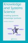 Knowledge and Systems Science : Enabling Systemic Knowledge Synthesis - eBook