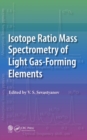 Isotope Ratio Mass Spectrometry of Light Gas-Forming Elements - eBook