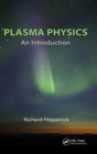 Plasma Physics : An Introduction - Book