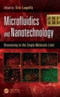 Microfluidics and Nanotechnology : Biosensing to the Single Molecule Limit - eBook