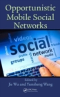Opportunistic Mobile Social Networks - Book