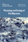 Physiology and Ecology of Fish Migration - eBook